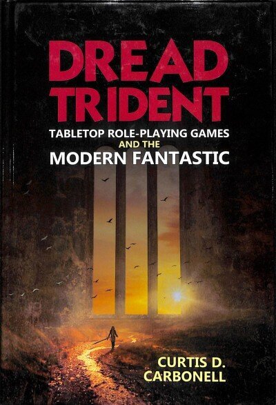Dread Trident: Tabletop Role-Playing Games and the Modern Fantastic цена и информация | Tervislik eluviis ja toitumine | kaup24.ee