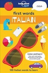 First Words - Italian: 100 Italian words to learn цена и информация | Книги для малышей | kaup24.ee