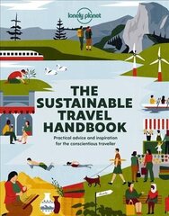 Lonely Planet The Sustainable Travel Handbook цена и информация | Путеводители, путешествия | kaup24.ee