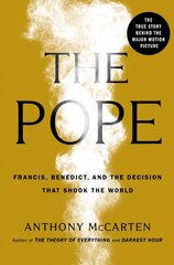 Pope: Francis, Benedict, and the Decision That Shook the World цена и информация | Биографии, автобиогафии, мемуары | kaup24.ee