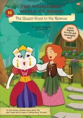 Wonderful World of Words: The Queen Goes to the Rescue: Volume 13 цена и информация | Книги для малышей | kaup24.ee