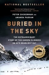 Buried in the Sky: The Extraordinary Story of the Sherpa Climbers on K2's Deadliest Day hind ja info | Elulooraamatud, biograafiad, memuaarid | kaup24.ee