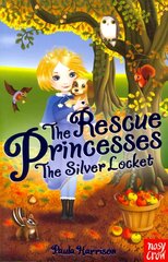 Rescue Princesses: The Silver Locket hind ja info | Noortekirjandus | kaup24.ee