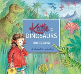 Katie and the Dinosaurs цена и информация | Книги для малышей | kaup24.ee