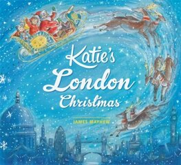 Katie's London Christmas hind ja info | Väikelaste raamatud | kaup24.ee