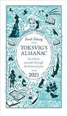 Toksvig's Almanac 2021: An Eclectic Meander Through the Historical Year by Sandi Toksvig цена и информация | Энциклопедии, справочники | kaup24.ee