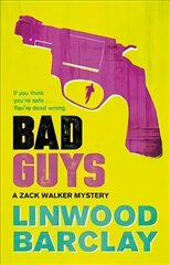 Bad Guys: A Zack Walker Mystery #2 цена и информация | Фантастика, фэнтези | kaup24.ee