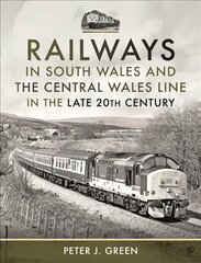 Railways in South Wales and the Central Wales Line in the late 20th Century цена и информация | Путеводители, путешествия | kaup24.ee
