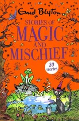 Stories of Magic and Mischief: Contains 30 classic tales hind ja info | Noortekirjandus | kaup24.ee