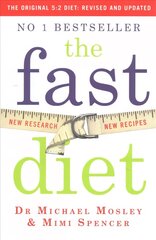 Fast Diet: Revised and Updated: Lose weight, stay healthy, live longer 2nd edition hind ja info | Eneseabiraamatud | kaup24.ee