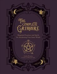 Complete Grimoire: Magickal Practices and Spells for Awakening Your Inner Witch цена и информация | Самоучители | kaup24.ee