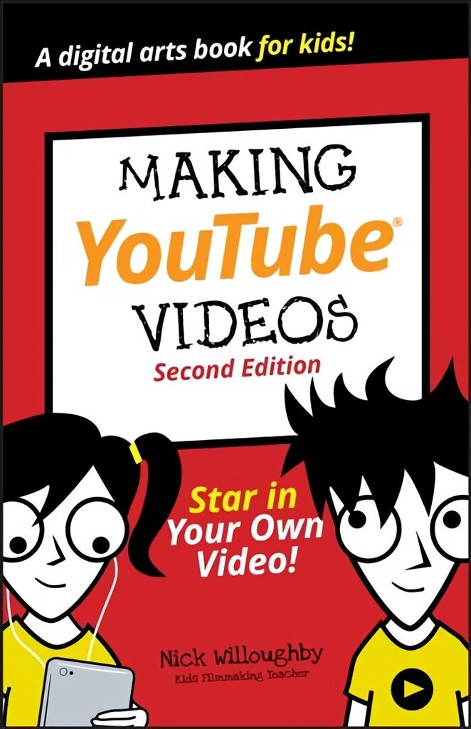 Making YouTube Videos: Star in Your Own Video! 2nd Edition hind ja info | Noortekirjandus | kaup24.ee