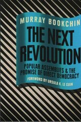 The Next Revolution: Popular Assemblies and the Promise of Direct Democracy hind ja info | Ühiskonnateemalised raamatud | kaup24.ee