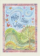 More than Words: A collection of paintings and reflections New edition hind ja info | Usukirjandus, religioossed raamatud | kaup24.ee