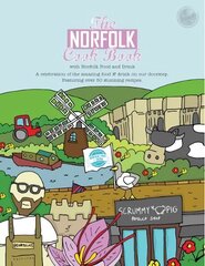 Norfolk Cook Book: A Celebration of the Amazing Food and Drink on Our Doorstep hind ja info | Retseptiraamatud  | kaup24.ee