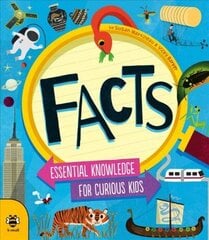 FACTS: Essential Knowledge for Curious Kids hind ja info | Noortekirjandus | kaup24.ee