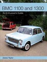 BMC 1100 and 1300: An Enthusiast's Guide цена и информация | Путеводители, путешествия | kaup24.ee