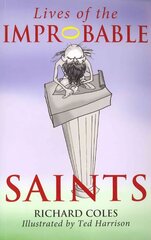 Lives of the Improbable Saints UK ed. hind ja info | Usukirjandus, religioossed raamatud | kaup24.ee