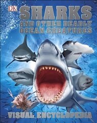 Sharks and Other Deadly Ocean Creatures: Visual Encyclopedia hind ja info | Noortekirjandus | kaup24.ee