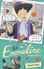 First Names: Emmeline (Pankhurst): (Pankhurst) цена и информация | Книги для подростков и молодежи | kaup24.ee