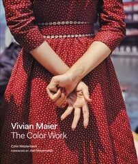 Vivian Maier: The Color Work hind ja info | Fotograafia raamatud | kaup24.ee