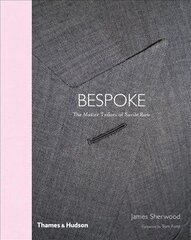 Savile Row: The Master Tailors of British Bespoke Reduced Format ed. цена и информация | Книги об искусстве | kaup24.ee