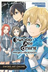Sword Art Online: Project Alicization, Vol. 3 (manga) hind ja info | Fantaasia, müstika | kaup24.ee