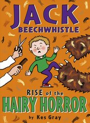 Jack Beechwhistle: Rise Of The Hairy Horror hind ja info | Noortekirjandus | kaup24.ee