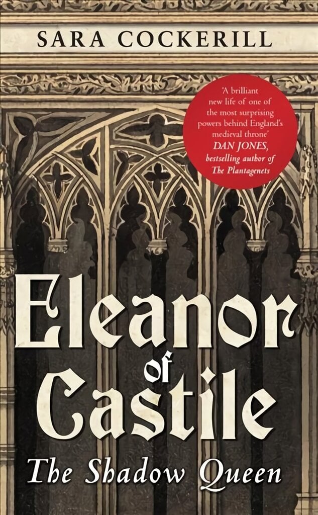 Eleanor of Castile: The Shadow Queen цена и информация | Elulooraamatud, biograafiad, memuaarid | kaup24.ee
