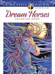 Creative Haven Dream Horses Coloring Book цена и информация | Самоучители | kaup24.ee