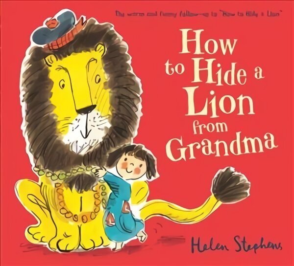 How to Hide a Lion from Grandma hind ja info | Väikelaste raamatud | kaup24.ee