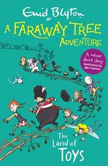 Faraway Tree Adventure: The Land of Toys: Colour Short Stories цена и информация | Книги для подростков и молодежи | kaup24.ee