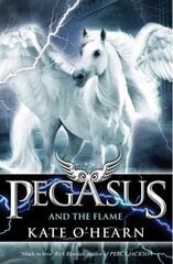 Pegasus and the Flame: Book 1, Book 1 hind ja info | Noortekirjandus | kaup24.ee
