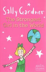 Magical Children: The Strongest Girl In The World цена и информация | Книги для подростков и молодежи | kaup24.ee