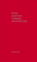 Thinking Architecture: Third, expanded edition 3rd, expanded ed. цена и информация | Книги по архитектуре | kaup24.ee
