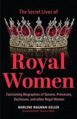 Secrets of Royal Women цена и информация | Биографии, автобиогафии, мемуары | kaup24.ee