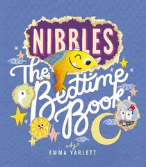 Nibbles: The Bedtime Book hind ja info | Väikelaste raamatud | kaup24.ee