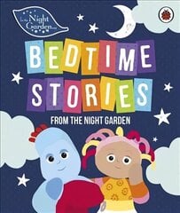 In the Night Garden: Bedtime Stories from the Night Garden цена и информация | Книги для малышей | kaup24.ee