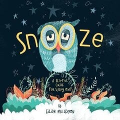 Snooze: Helpful Tips For Sleepy Owls hind ja info | Väikelaste raamatud | kaup24.ee