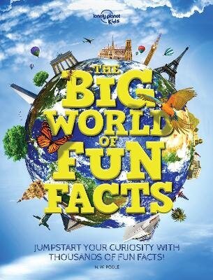 Lonely Planet Kids The Big World of Fun Facts hind ja info | Noortekirjandus | kaup24.ee