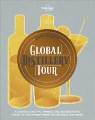 Lonely Planet Lonely Planet's Global Distillery Tour hind ja info | Retseptiraamatud | kaup24.ee