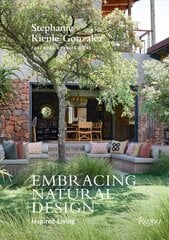 Embracing Natural Design: Inspired Living hind ja info | Arhitektuuriraamatud | kaup24.ee