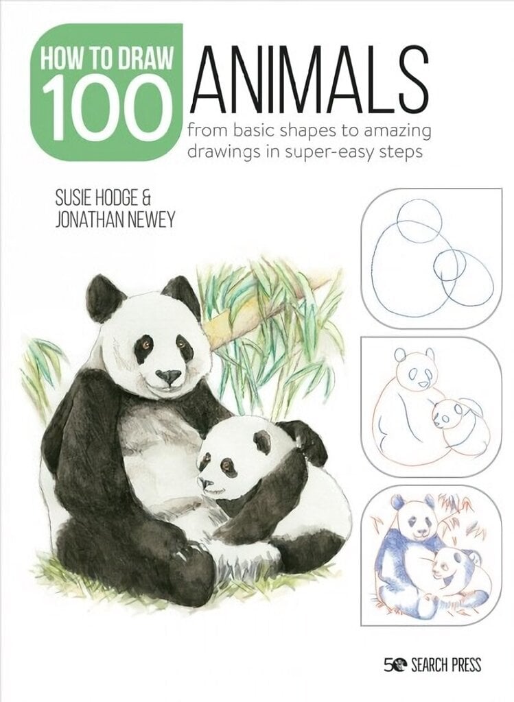 Draw 100: Animals: From Basic Shapes to Amazing Drawings in Super-Easy Steps цена и информация | Kunstiraamatud | kaup24.ee