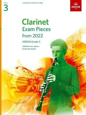 Clarinet Exam Pieces from 2022, ABRSM Grade 3: Selected from the syllabus from 2022. Score & Part, Audio Downloads цена и информация | Kunstiraamatud | kaup24.ee