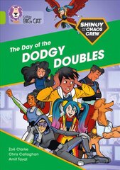 Shinoy and the Chaos Crew: The Day of the Dodgy Doubles: Band 11/Lime, Shinoy and the Chaos Crew: The Day of the Dodgy Doubles: Band 11/Lime цена и информация | Развивающие книги | kaup24.ee