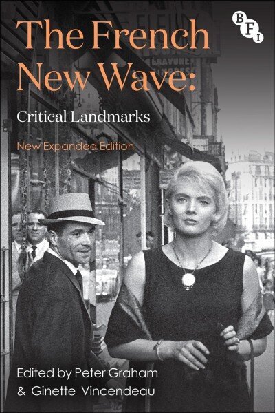 French New Wave: Critical Landmarks 3rd edition hind ja info | Kunstiraamatud | kaup24.ee