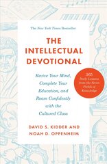 Intellectual Devotional: Revive Your Mind, Complete Your Education, and Roam Confidently with the Cultured Class цена и информация | Энциклопедии, справочники | kaup24.ee