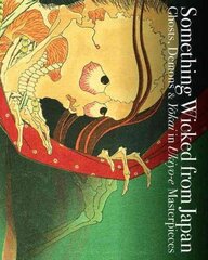Something Wicked from Japan цена и информация | Книги об искусстве | kaup24.ee