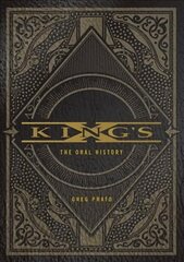 KING'S X: The Oral History цена и информация | Книги об искусстве | kaup24.ee