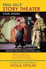 Paul Sills' Story Theater: Four Shows: Four Shows hind ja info | Kunstiraamatud | kaup24.ee